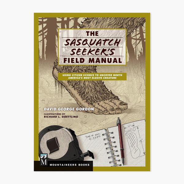 Sasquatch Seeker's Field Manual