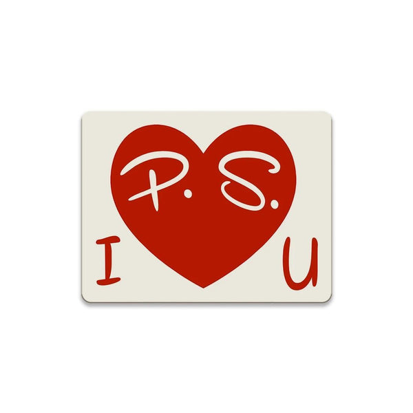 P.S. I Love You Magnet